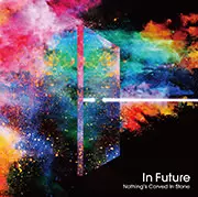Nothing's Carved In Stone / In Future