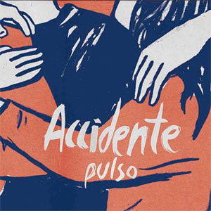 ACCIDENTE / PULSO (LP)