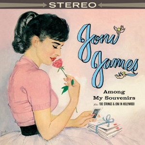 JONI JAMES / ジョニ・ジェイムス / Among My Souvenirs + 100 Strings & Joni In Hollywood