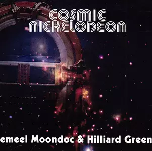 JEMEEL MOONDOC / ジャミール・ムーンドック / Cosmic Nickelodeon