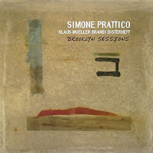 SIMONE PRATTICO / シモーネ・プラッティコ / Brooklyn Sessions