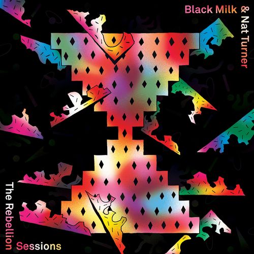BLACK MILK & NAT TURNER / ブラック・ミルク&ナット・ターナー / THE REBELLION SESSIONS"US盤"