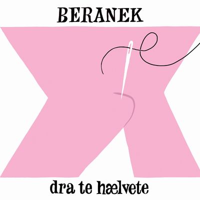 BERANEK / DRA TE HAELVETE