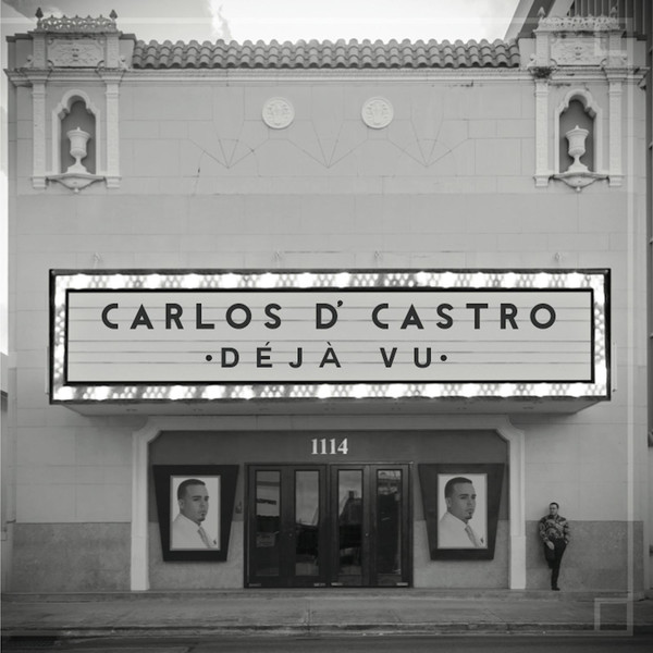 CARLOS D'CASTRO / カルロス・デ・カストロ / DEJA VU