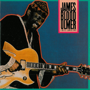 JAMES BLOOD ULMER / ジェームス・ブラッド・ウルマー /  Free Lancing