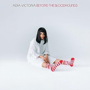 ADIA VICTORIA  / BEYOND THE BLOODHOUNDS 