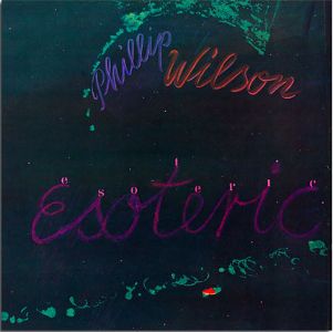 PHILLIP WILSON / Esoteric