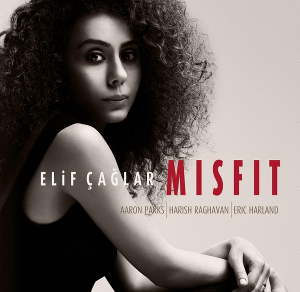 ELIF CAGLAR / エリフ・カグラー / Misfit