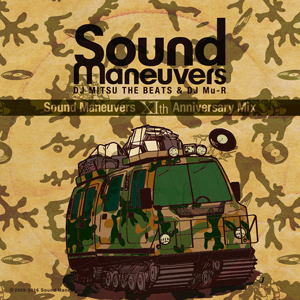 SOUND MANEUVERS (DJ MITSU THE BEATS & MU-R) / 11th Anniversary Mix