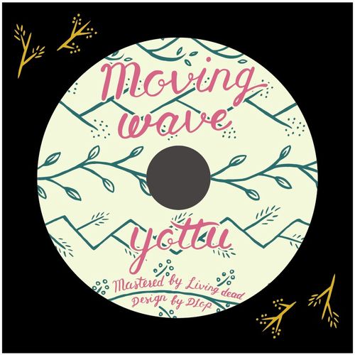 YOTTU / Moving Wave