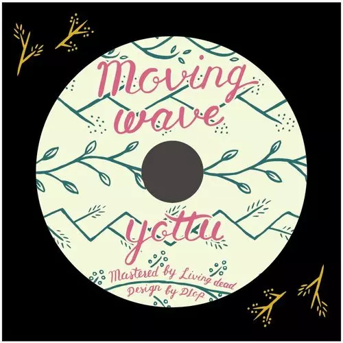 YOTTU / Moving Wave