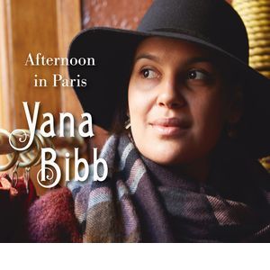 YANA BIBB / ヤナ・ビブ / Afternoon In Paris / アフタヌーン・イン・パリ