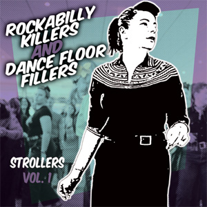 VA (THE WESTERN STAR RECORDING COMPANY) / ROCKABILLY KILLERS & DANCEFLOOR FILLERS STROLLERS VOL.1