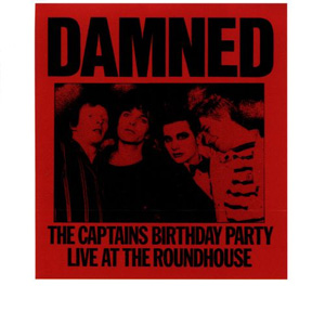DAMNED / CAPTAINS BIRTHDAY PARTY
