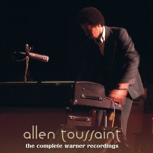 ALLEN TOUSSAINT / アラン・トゥーサン / COMPLETE WARNER RECORDINGS (2CD)
