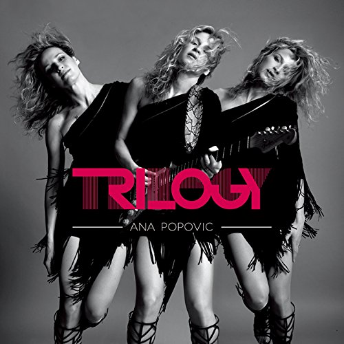 ANA POPOVIC / アナ・ポポヴィッチ / TRILOGY / トリロジー (3CD)