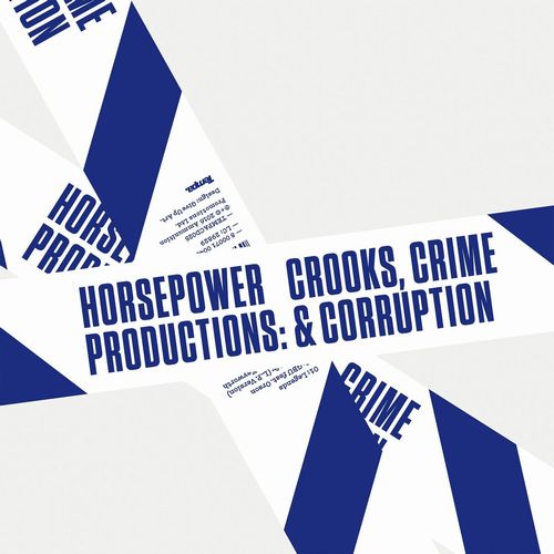 HORSEPOWER PRODUCTIONS / CROOKS,CRIME & CORRUPTION