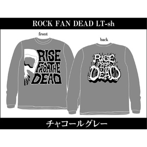 RISE FROM THE DEAD / ROCK FAN DEAD LONG SLEEVE Charcoal Grey Lサイズ