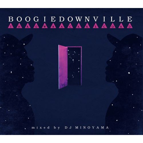 DJ MINOYAMA / DJミノヤマ / BOOGIEDOWNVILLE