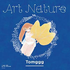 TOMGGG / ART NATURE (通常盤:ジュエルケース仕様)