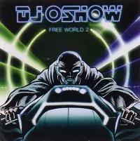 DJ OSHOW aka 皿師和尚 / FREE WORLD 2