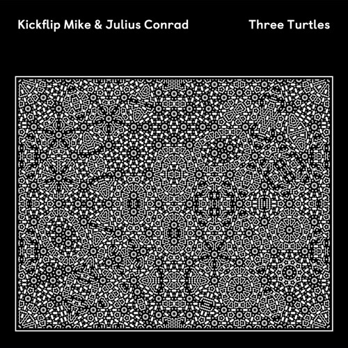 KICKFLIP MIKE & JULIUS CONRAD / THREE TURTLES