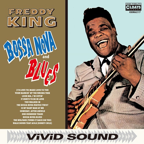 FREDDIE KING (FREDDY KING) / フレディ・キング / ボサ・ノヴァ・アンド・ブルース