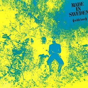 MADE IN SWEDEN / メイド・イン・スウェーデン / MADE IN SWEDEN (WITH LOVE): LIMITED VINYL - 180g LIMITED VINYL