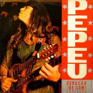 PEPEU GOMEZ / ペペウ・ゴメス / GERACAO SOM