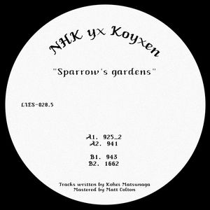 NHK yx Koyxen / SPARROW'S GARDENS