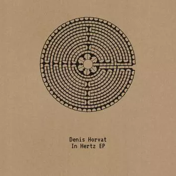 DENIS HORVAT / IN HERTZ EP