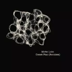 MIRKO LOKO / ミルコ・ロコ / COMET PLAN RMXS