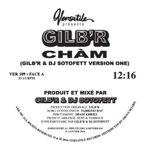 GILB'R / ジルベール / CHAM (GILB'R & DJ SOTOFETT VERSIONS)