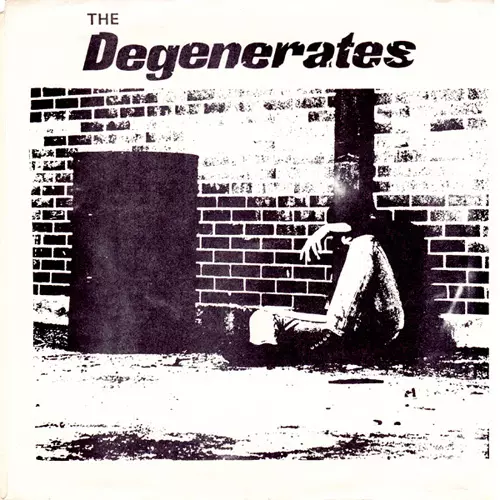 DEGENERATES / S/T