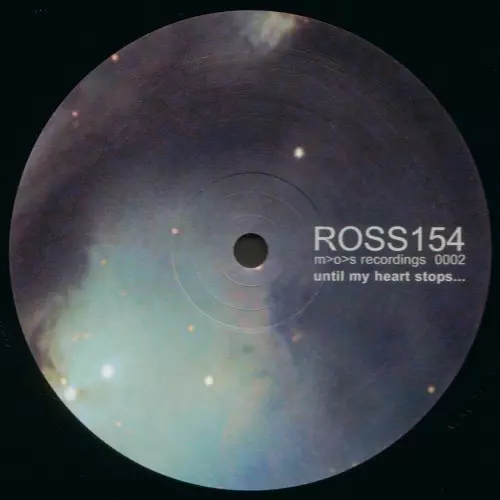 ROSS 154 / UNTIL MY HEART STOPS