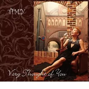 TIMY / ティー・アイ・エム・ワイ / Very Thought of You / ベリー・ソート・オブ・ユー