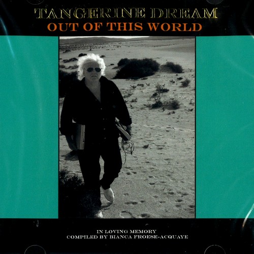 TANGERINE DREAM / タンジェリン・ドリーム / OUT OF THIS WORLD