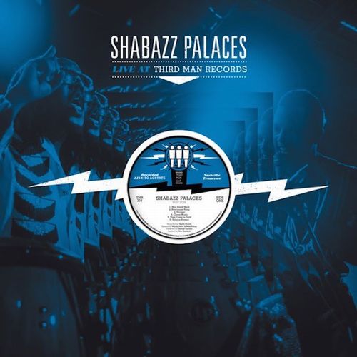 SHABAZZ PALACES / シャバズ・パラセズ / LIVE AT THIRD MAN RECORDS "2LP"