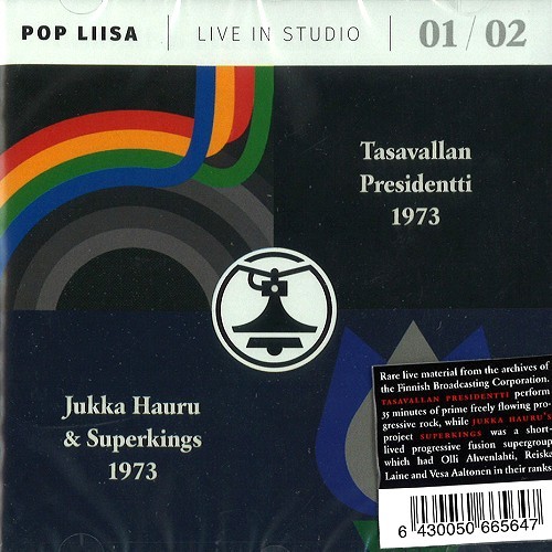 V.A. / POP-LIISA 01 & 02: TASAVALLAN PRESIDENTTI/JUKKA HAURU & SUPERKINGS