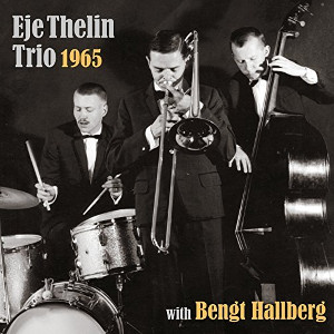 EJE THELIN / エイエ・テリン / Eje Thelin Trio 1965 with Bengt Hallberg