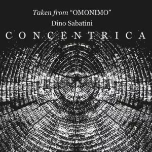 DINO SABATINI / ディノ・サバティーニ / CONCENTRICA