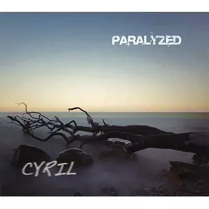 CYRIL (PROG) / PARALYZED