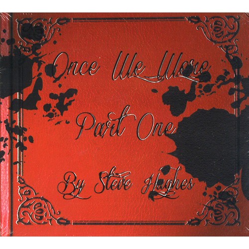 STEVE HUGHES / ONCE WE WERE: PART ONE