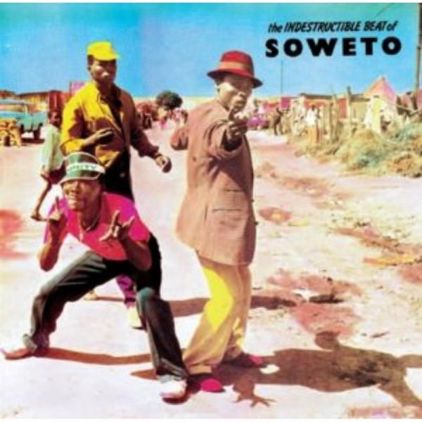 V.A. (THE INDESTRUCTIBLE BEAT OF SOWETO) / オムニバス / THE INDESTRUCTIBLE BEAT OF SOWETO