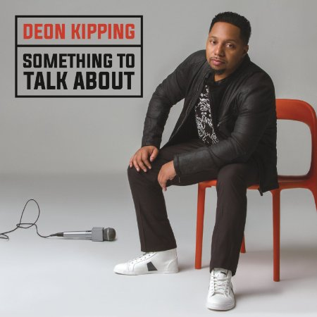 DEON KIPPING / デオン・キッピング / SOMETHING TO TALK ABOUT