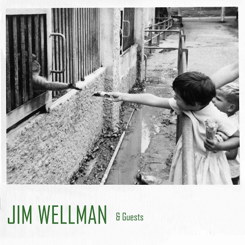 JIM WELLMAN / ジム・ウェルマン / JIM WELLMAN & GUESTS
