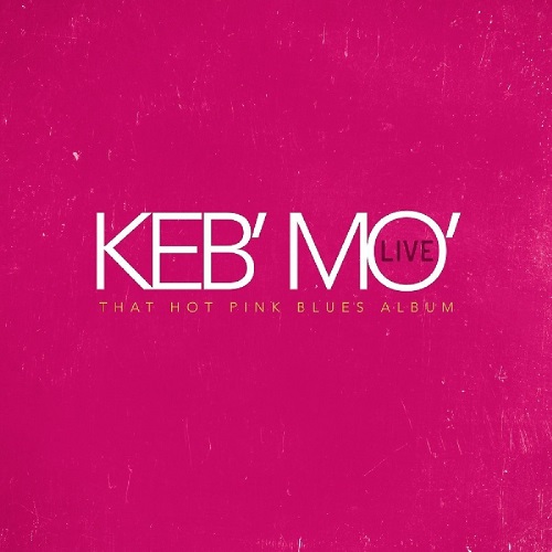 KEB' MO' / ケブ・モ / LIVE THAT HOT PINK BLUES ALBUM (2LP)