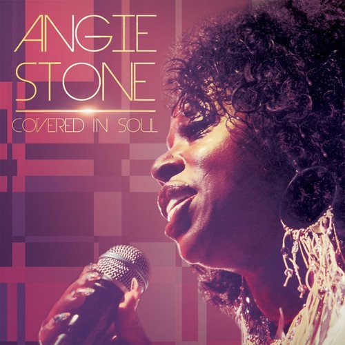 ANGIE STONE / アンジー・ストーン / COVERED IN SOUL
