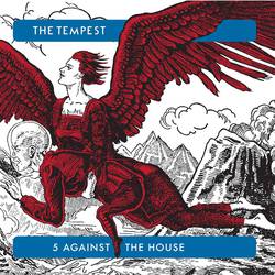 TEMPEST (PROG/HARD ROCK: UK) / テンペスト / 5 AGAINST THE HOUSE (LP/COLOURED VINYL)