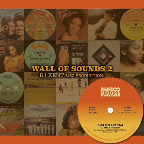 DJ KENTA (ZZ PRO) / WALL OF SOUNDS 2 ★ディスクユニオン限定アナログ7inch付セット